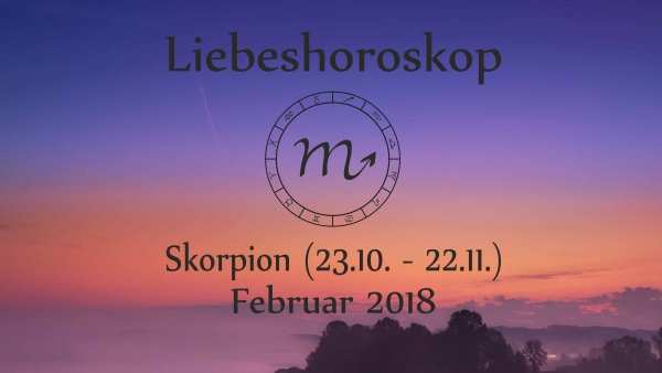 Skorpion // Februar 2018
