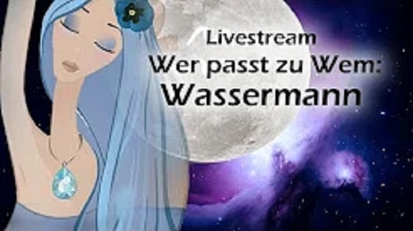 Livestream &quot;Wer passt zu wem&quot;: Wassermann