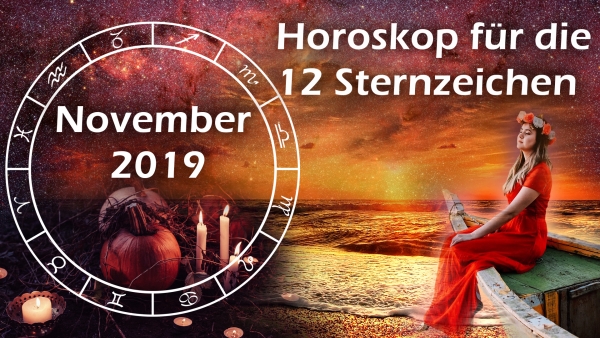Horoskop November 2019 für die 12 Sternzeichen