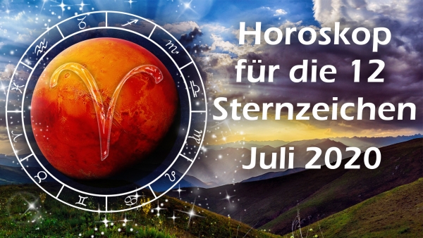 Horoskop für Juli 2020 - alle12 Sternzeichen
