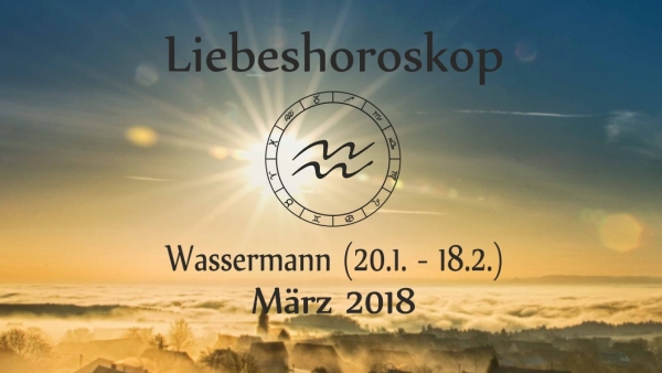 Wassermann // März 2018